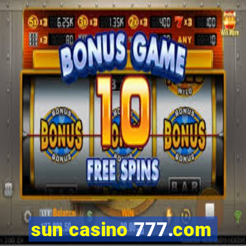 sun casino 777.com