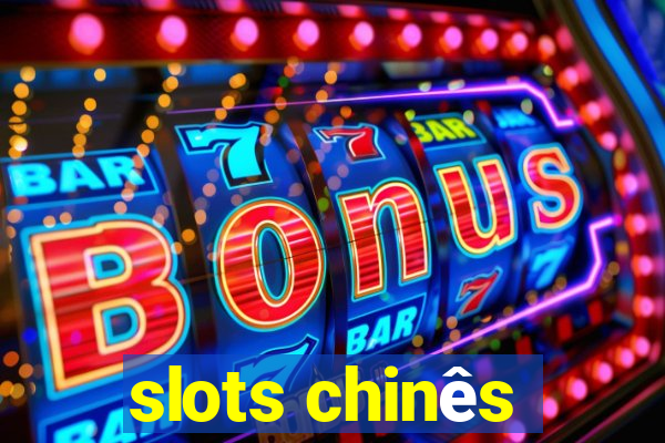 slots chinês