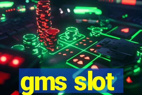 gms slot