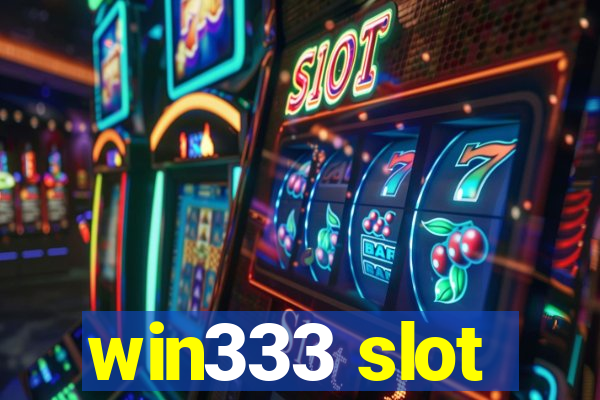 win333 slot