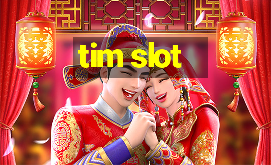 tim slot