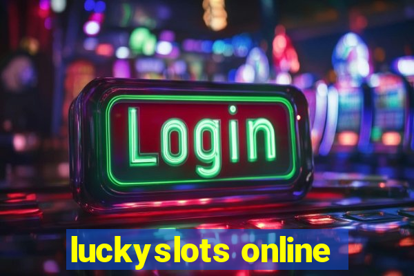 luckyslots online