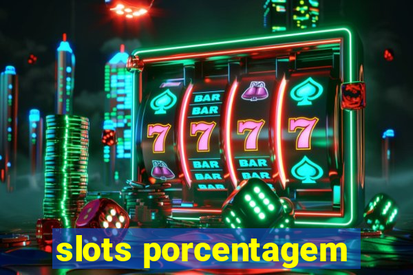 slots porcentagem