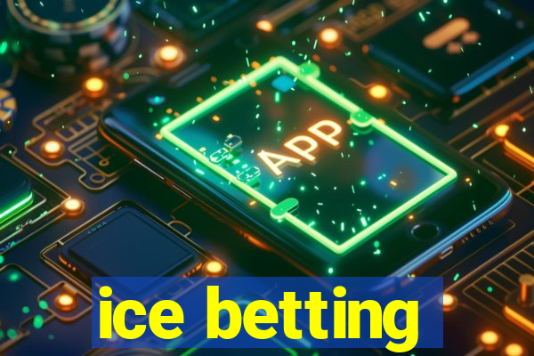 ice betting