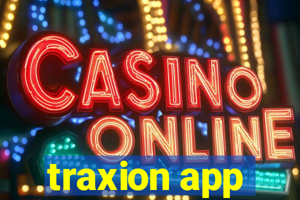 traxion app