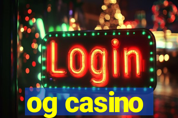 og casino