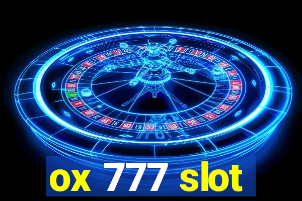 ox 777 slot