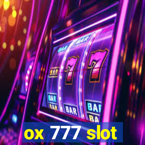 ox 777 slot