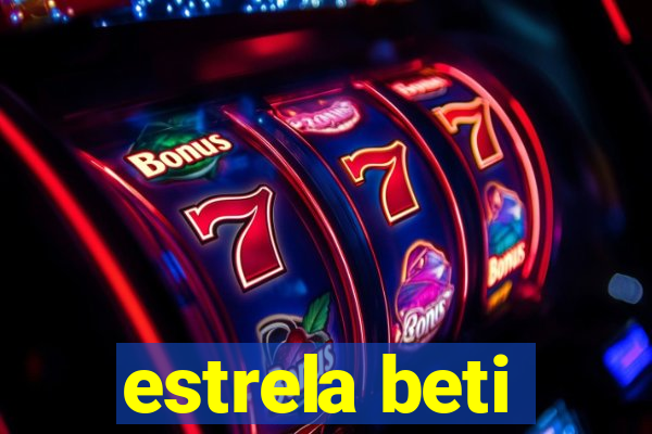 estrela beti