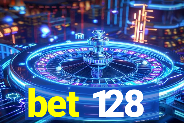 bet 128