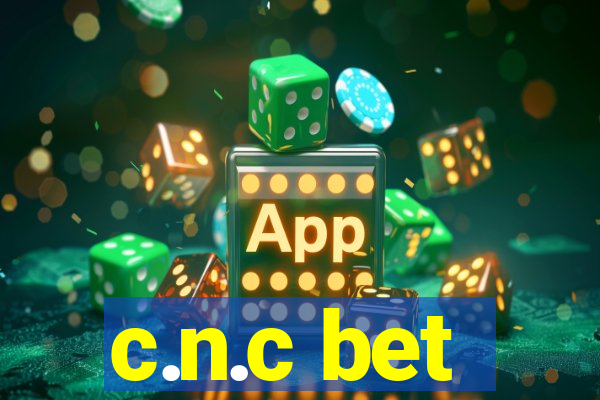 c.n.c bet