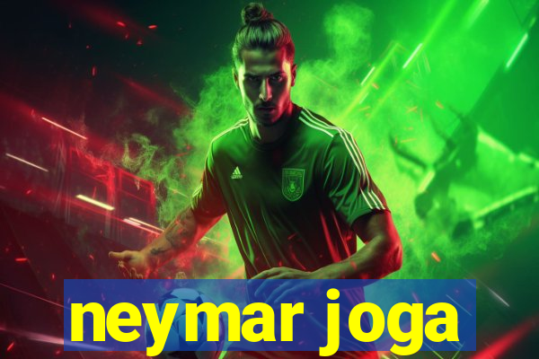 neymar joga