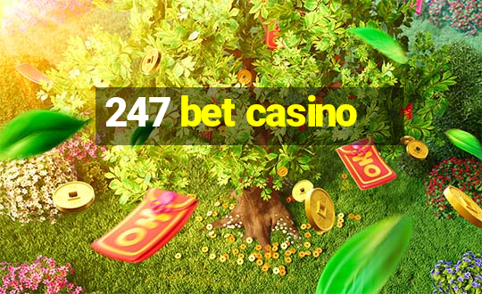 247 bet casino