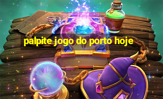 palpite jogo do porto hoje