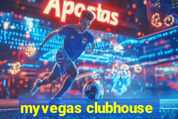 myvegas clubhouse