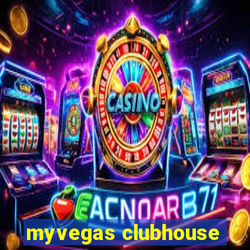 myvegas clubhouse