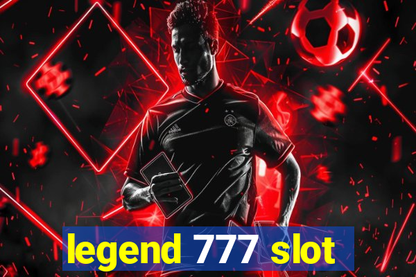 legend 777 slot