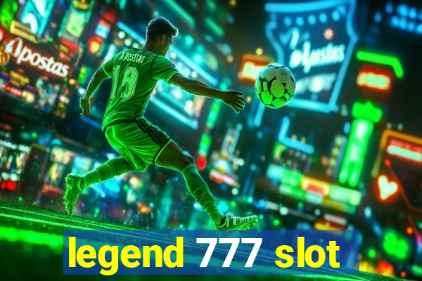 legend 777 slot