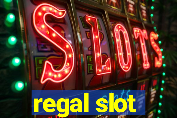 regal slot