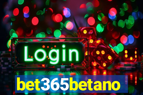 bet365betano