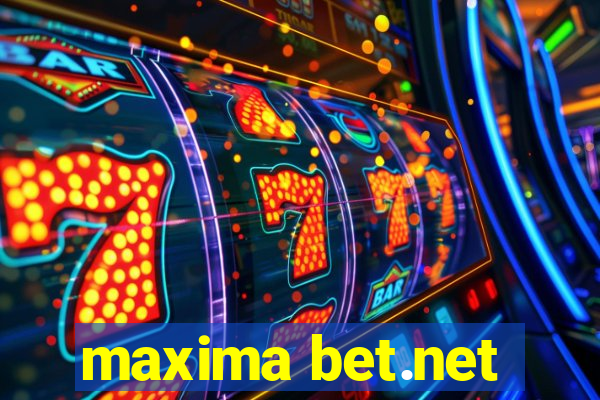 maxima bet.net