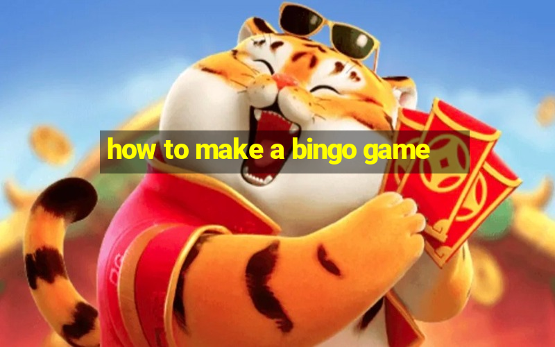 how to make a bingo game