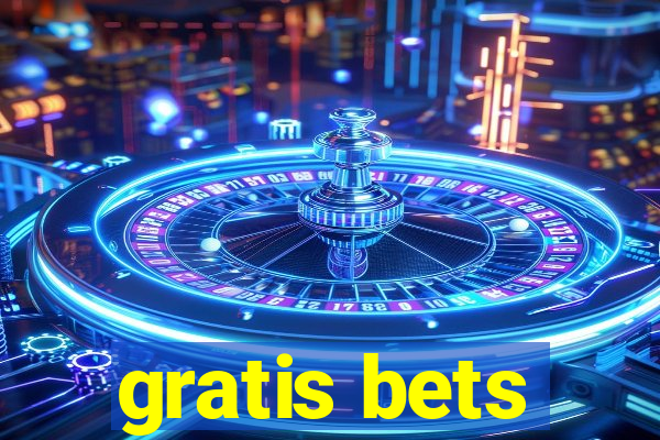 gratis bets