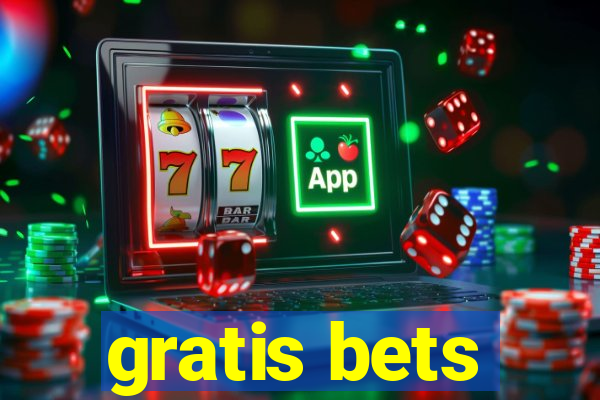 gratis bets