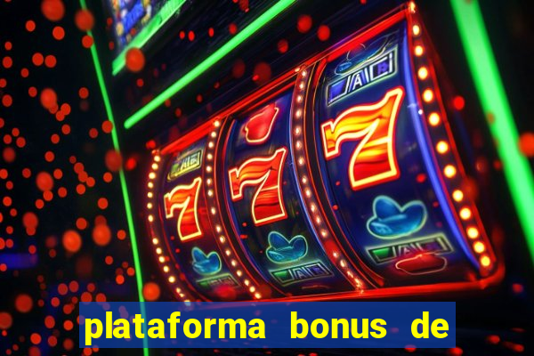 plataforma bonus de cadastro sem dep贸sito