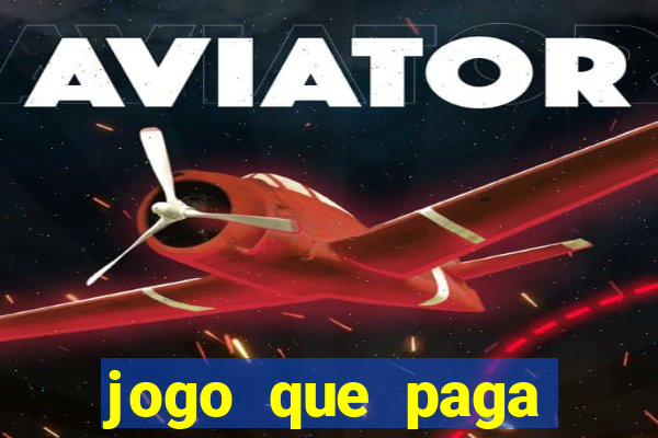 jogo que paga dinheiro no cadastro