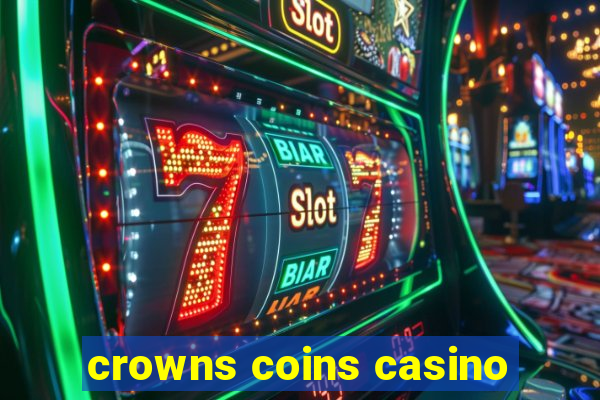 crowns coins casino