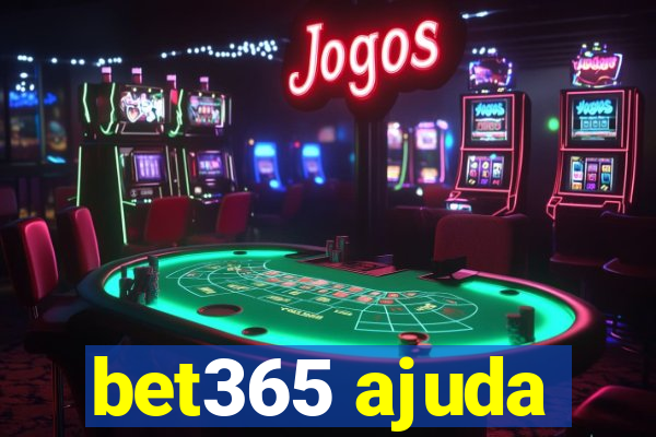 bet365 ajuda