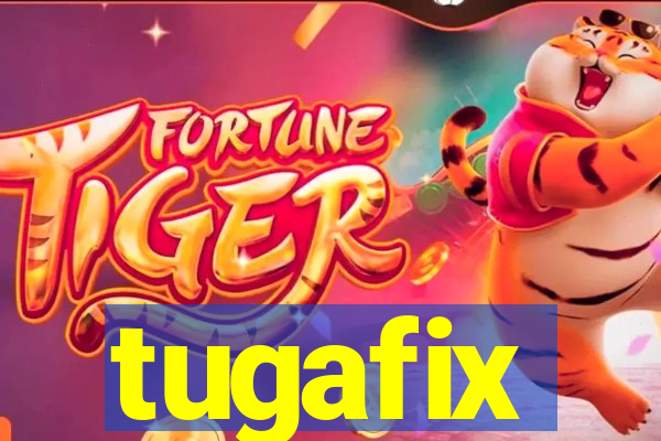 tugafix