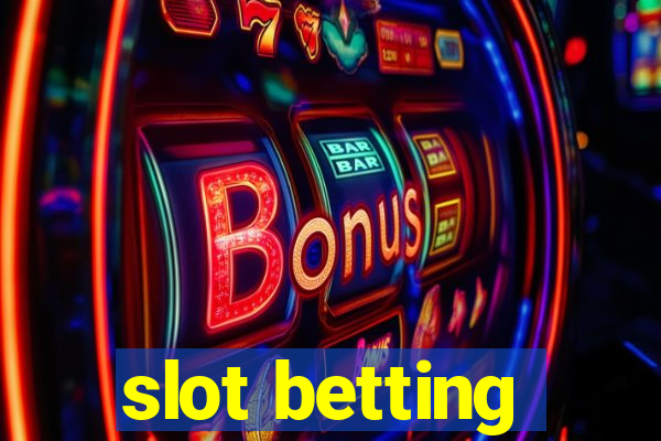 slot betting