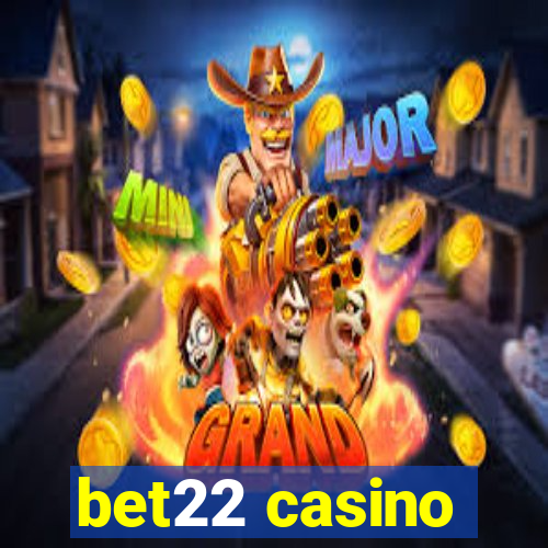 bet22 casino