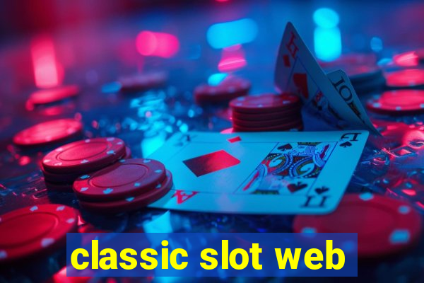 classic slot web