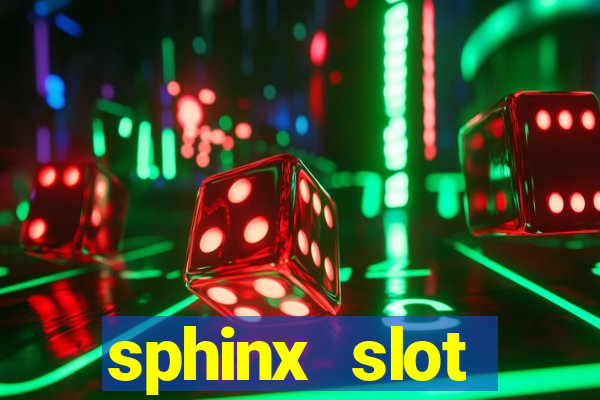 sphinx slot download android