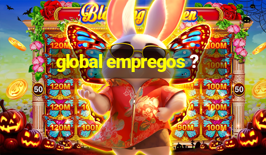 global empregos ?