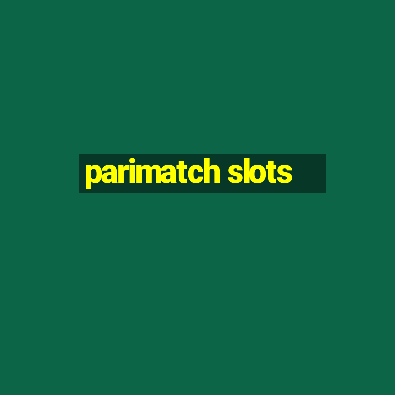 parimatch slots