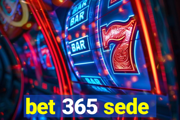 bet 365 sede