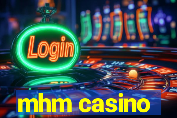 mhm casino