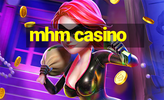 mhm casino