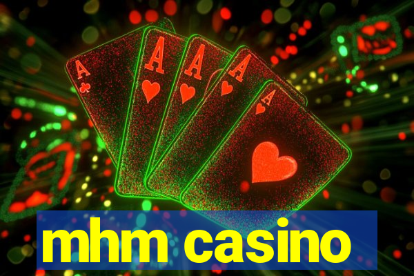 mhm casino