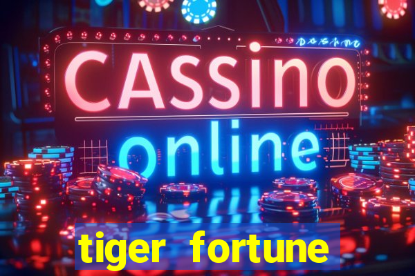 tiger fortune melhores horarios