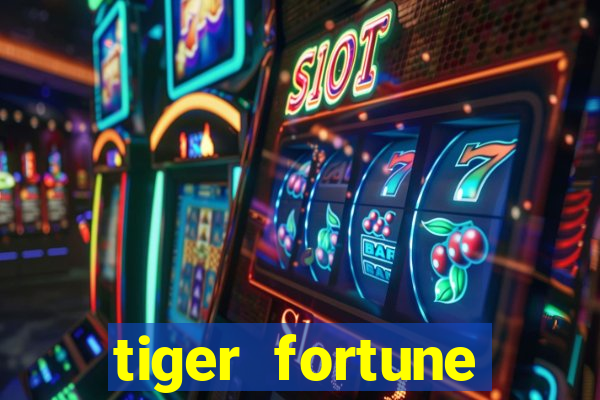 tiger fortune melhores horarios