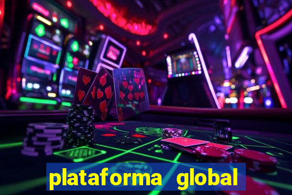 plataforma global bet é confiável