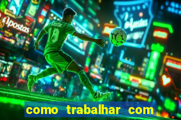 como trabalhar com jogos slots