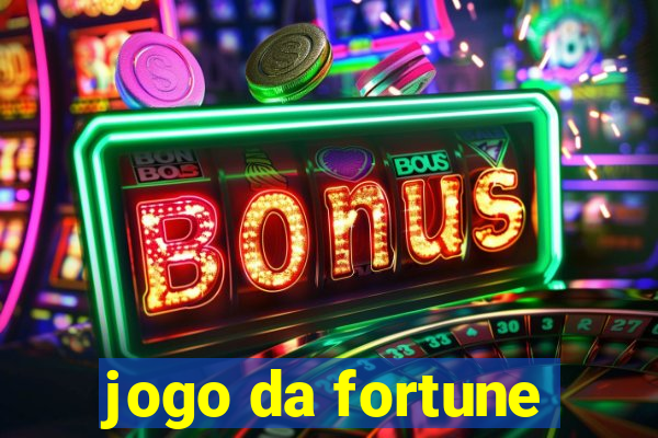 jogo da fortune