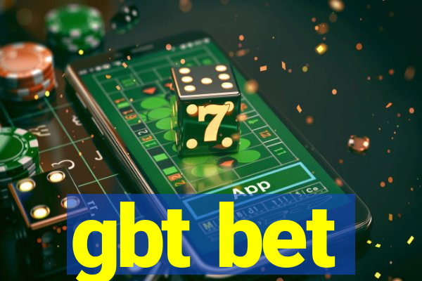 gbt bet