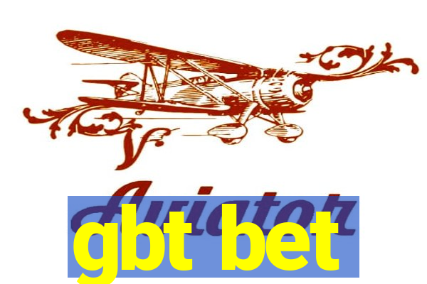 gbt bet